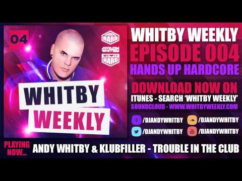 WHITBY WEEKLY 004 - Hands Up Hardcore (www.whitbyweekly.com)