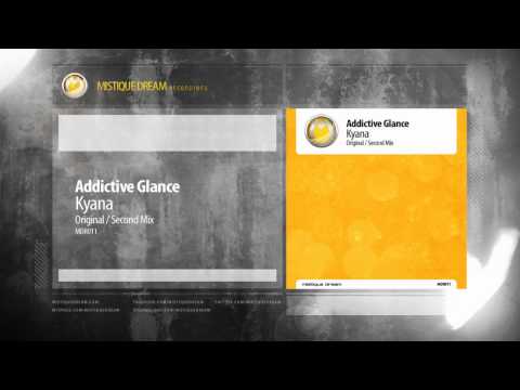 Addictive Glance - Kyana (Second Mix)