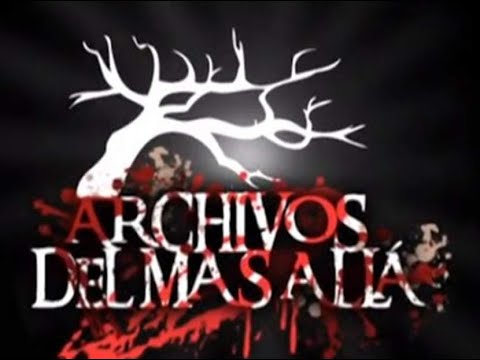 ARCHIVOS DEL MAS ALLA EL SILBON