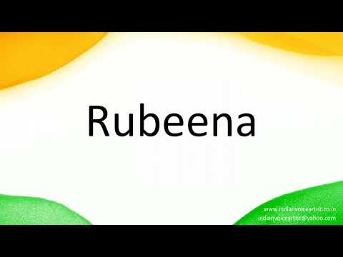 How to correctly pronounce in Hindi "Rubeena".