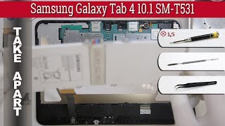 How to disassemble 📱 Samsung Galaxy Tab 4 10.1 SM-T531 Take apart Tutorial