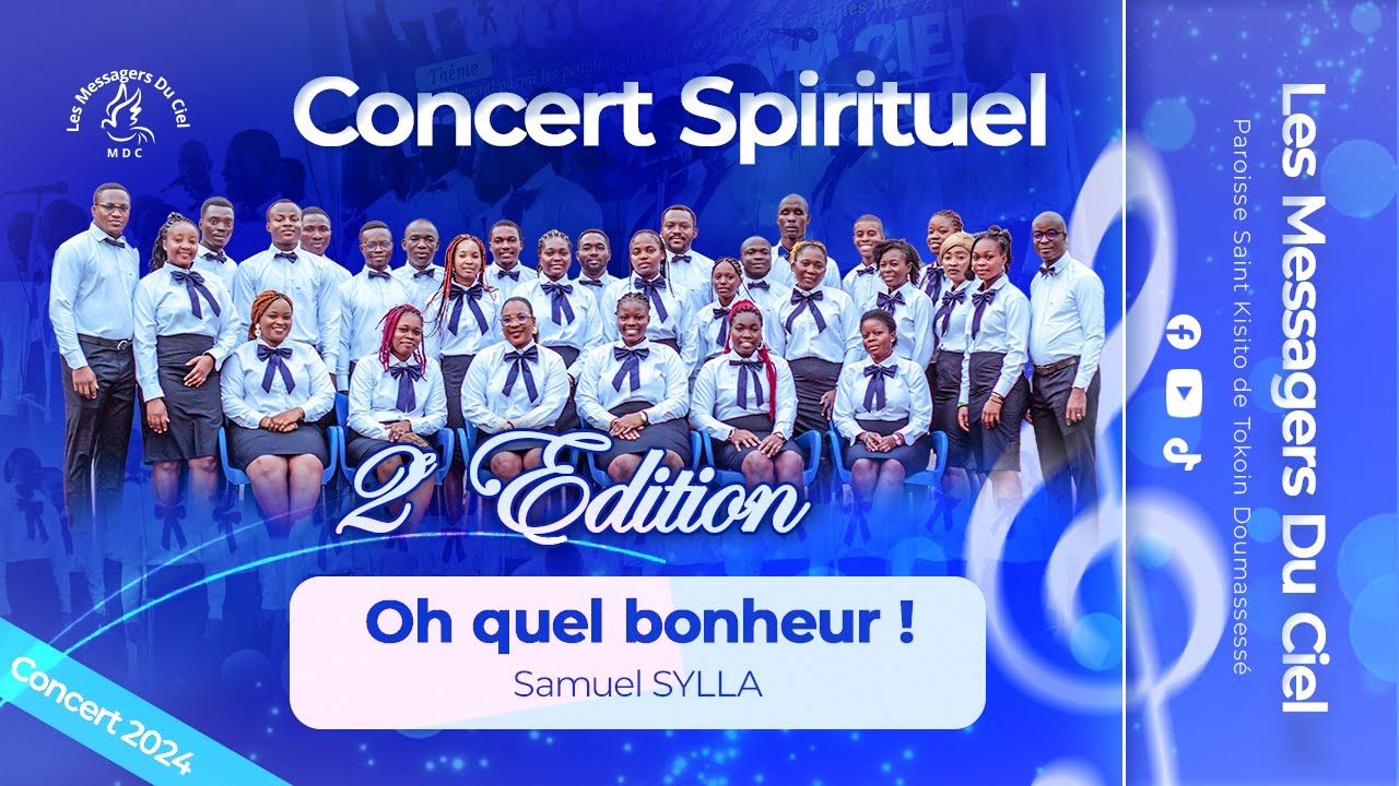 Messagers du Ciel – Concert Spirituel 2024 (Partie 1) | Oh quel bonheur – Samuel SYLLA