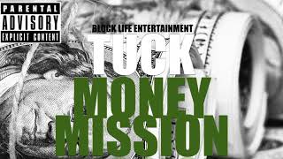 TUCK "Money Mission" Audio