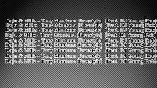 Doja &amp; Millz - Tony Montana [Freestyle]  (Feat. DJ Young Rob)