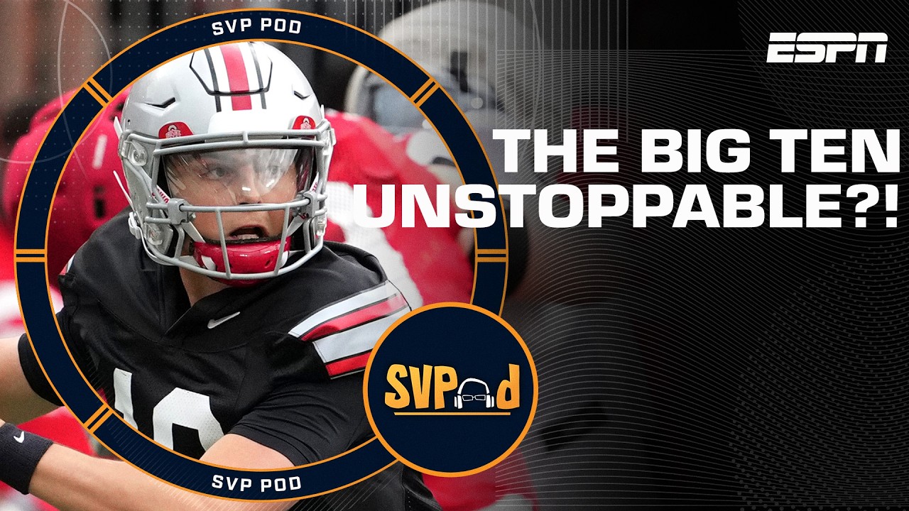 Is the Big Ten UNSTOPPABLE in CFB?! | SVPod