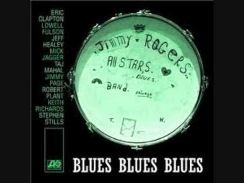 Goin' Away Baby - The Jimmy Rogers All Stars - Blues Blues Blues