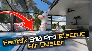 Fanttik B10 Pro Air Duster Review — 110000RPM Electric Compressed Air Cleaner
