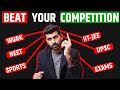 How To BEAT Your Competition Shwetabh Motivation