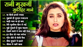 Best Of Rani Mukherjee songs | 90's Superhit Love Songs Evergreen | Hindi Romantic Songs | Jukebox