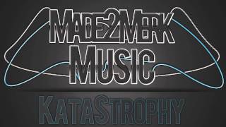 KataStrophy - Bank Job (Made2MerkMusic) HD