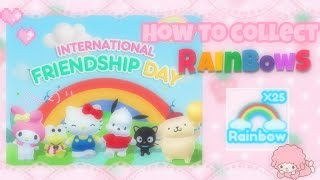 how to collect rainbows in hello kitty cafe! international friendship day event🎀🌈