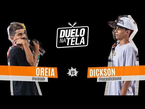 Oreia vs Dickson - Duelo na Tela #18 - Batevolta