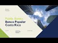 DEVS 492 Public Banking In Costa Rica Banco Popular