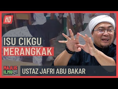 Ustaz Jafri Abu Bakar - Isu Cikgu Merangkak, Salah Siapa?