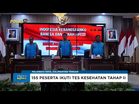 TES KESEHATAN TAHAP II SELEKSI POLRI TERPADU POLDA KALTENG, 155 PESERTA PENUHI SYARAT