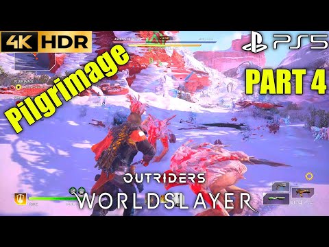 Outriders Worldslayer DLC PS5 Gameplay Walkthrough 4K 60FPS HDR Part 4 Pilgrimage No Commentary