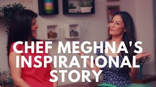 Chef Meghna's inspirational journey   From Banker to Baker and From Fat to Fab