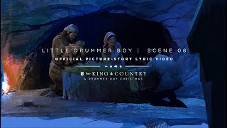 for KING + COUNTRY - Little Drummer Boy | Official Picture-Story Lyric Video | SCENE 08