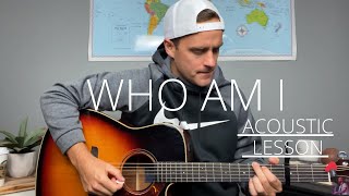 Casting Crowns || Who Am I || Acoustic Guitar Lesson/Tutorial [EASY]