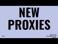 NEW PROXIES OF THE WEEK SPONSORED BY OVERCLOAKED