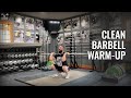 Clean Barbell Warm-up