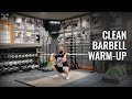 Clean Barbell Warm Up