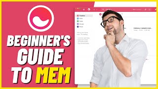 Getting Started with Mem | Beginner's Guide to Mem (Tutorial)