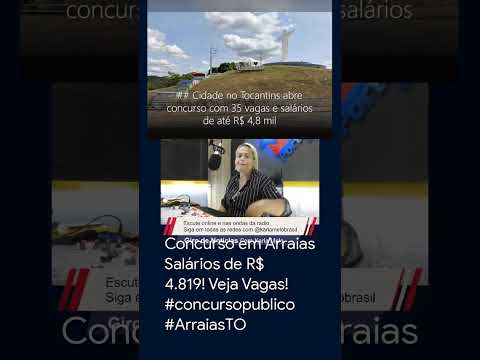Concurso em Arraias Salários de R$ 4.819! Veja Vagas! #concursopublico #ArraiasTO