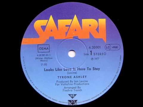 Tyrone Ashley - Looks like love is here to stay (1977)