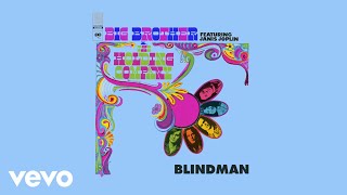 Big Brother &amp; The Holding Company, Janis Joplin - Blindman (Official Audio)