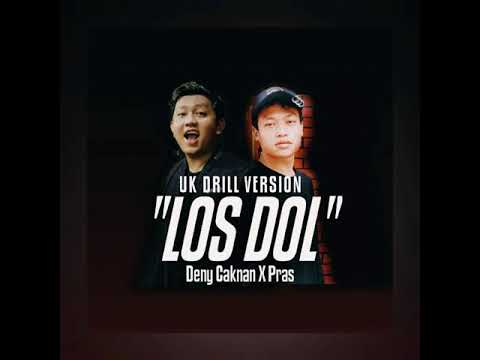 LOS DOL - Deny Caknan X Pras17 Uk Drill Remix