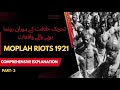 Lecture 38 Moplah Riots 1921 Khilafat Movement Part 3