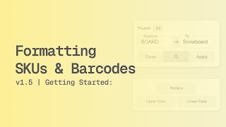 Formatting SKUs & Barcodes