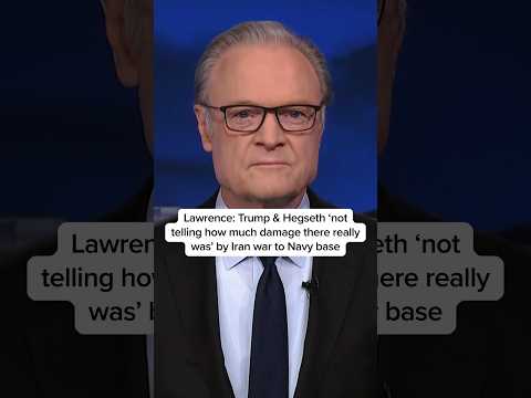 Lawrence: Trump & Hegseth 'not telling how much damage there really was' by Iran war to Navy base