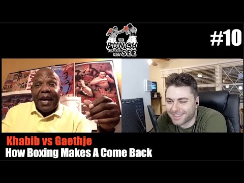 PYDNS #10 - Gaethje vs Khabib & How Boxing Makes A Comeback