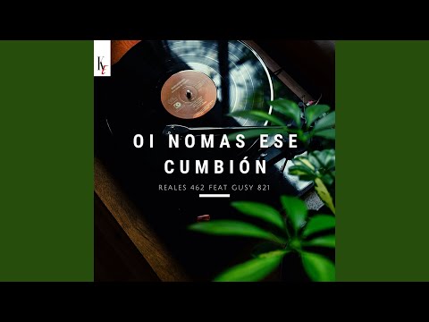 Oi Nomas Ese Cumbión