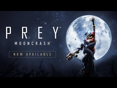 PREY DLC Trailer Mooncrash (E3 2018) PS4/XBOX ONE/PC