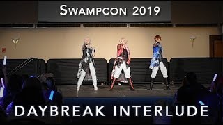 【Triad Regality】TRIGGER - Daybreak Interlude Swampcon 2019