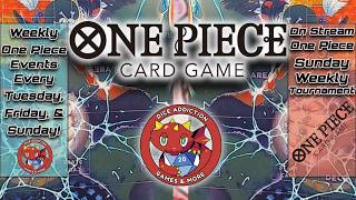 One Piece Card Game Weekly Tournament Live at Dice Addiction