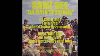 Sami Dee - Let Yo' Body Fly (Dee's Better Days Zone Mix) (2000)