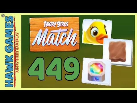 Angry Birds Match ⭐ Level 449 - Walkthrough, No Boosters