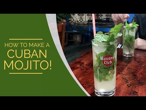 How to make a Cuban Mojito | Our Havana night behind the bar