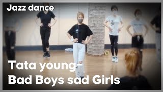 Tata young-Bad Boys sad Girls#Ag댄스,#째즈댄스,#다이어트댄스(diet dance),#에어로빅댄스(Aerobic dance),#주부댄스