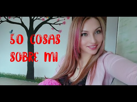 50 COSAS SOBRE MI /  Anyeli Lonz😍