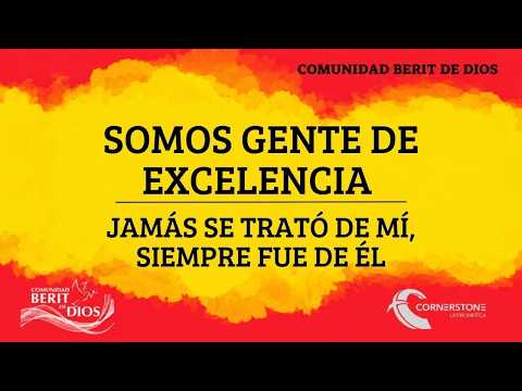 Somos Gente de Excelencia | Pra. Andrea Mazza | Somos Iglesia Somos Familia CBD