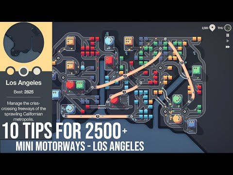 Ten Tips to Score 2500+ on Mini Motorways Los Angeles (Full Level Playthrough)
