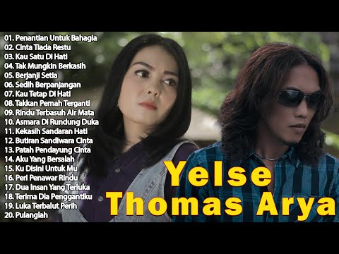 Thomas Arya Ft Yelse - Lagu Slow Rock Terbaru 2024 Enak Didengar & Bikin Baper