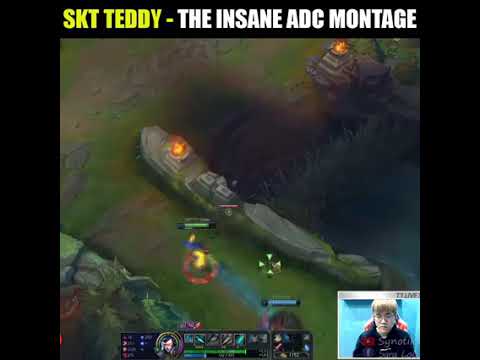 SKT TEDDY   THE INSANE ADC MONTAGE   League of Legends