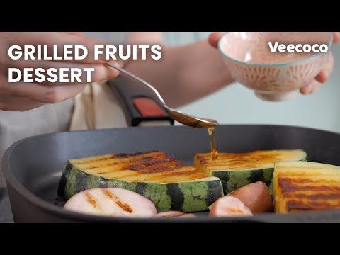 🍉 GRILLED FRUITS DESSERT RECIPE - BBQ SPECIAL