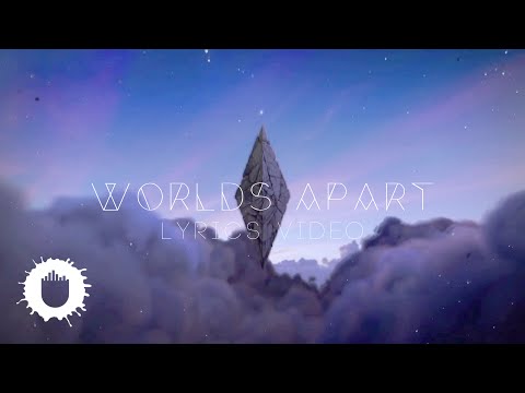 Seven Lions Feat. Kerli - Worlds Apart (Lyrics Video)